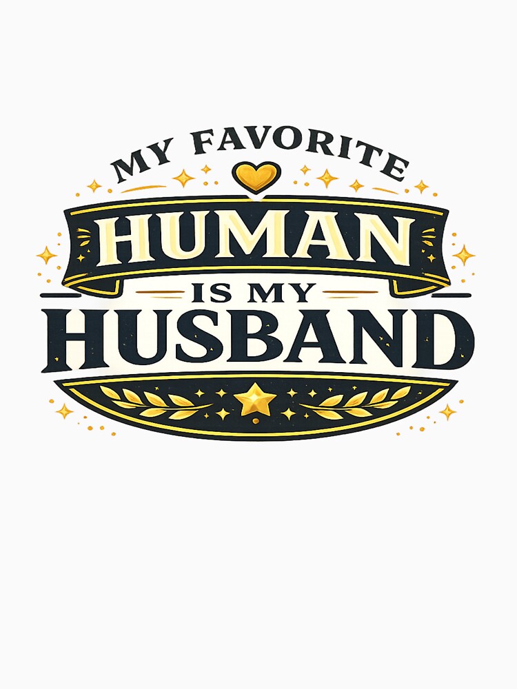 My Favorite Human Is My Husband by EventPulse