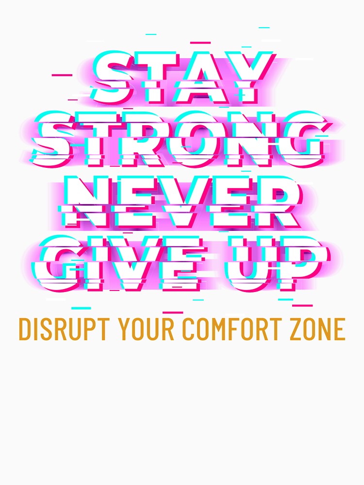 Disrupt your comfort zone by ssmg80
