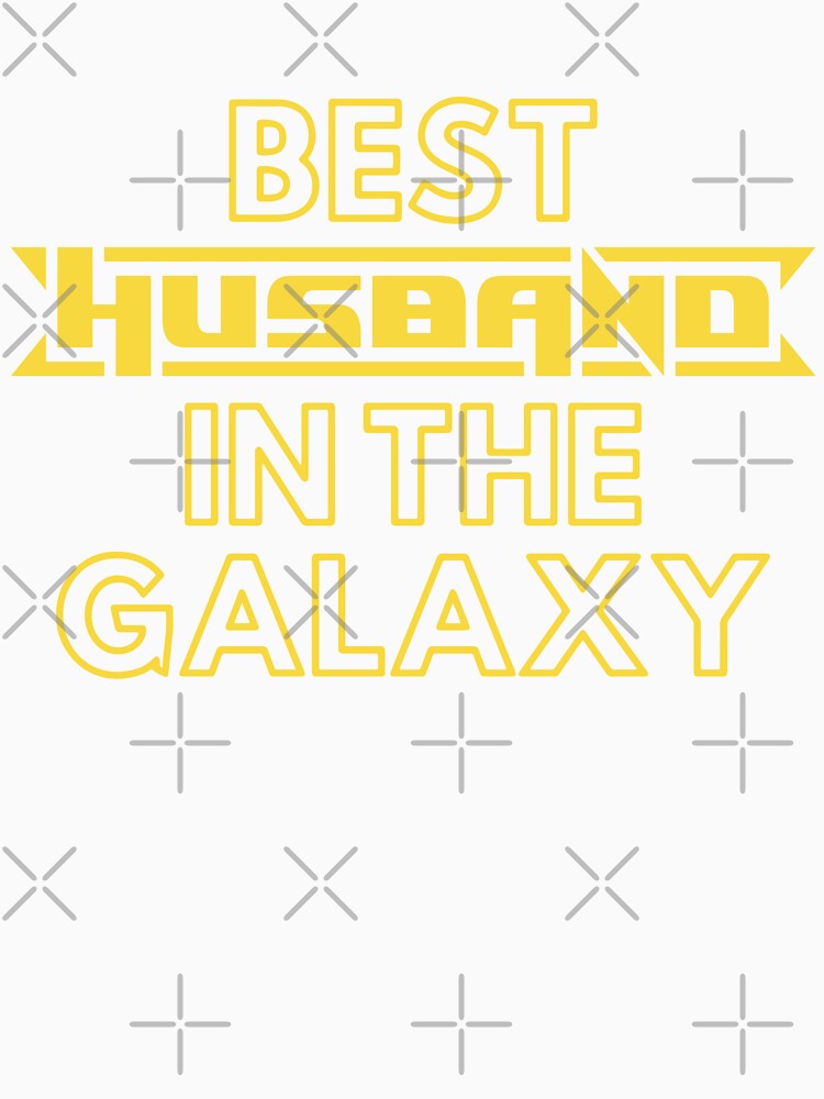 Best Husband In The Galaxy | Cute Family Gift Idea For Husband by kindxinn
