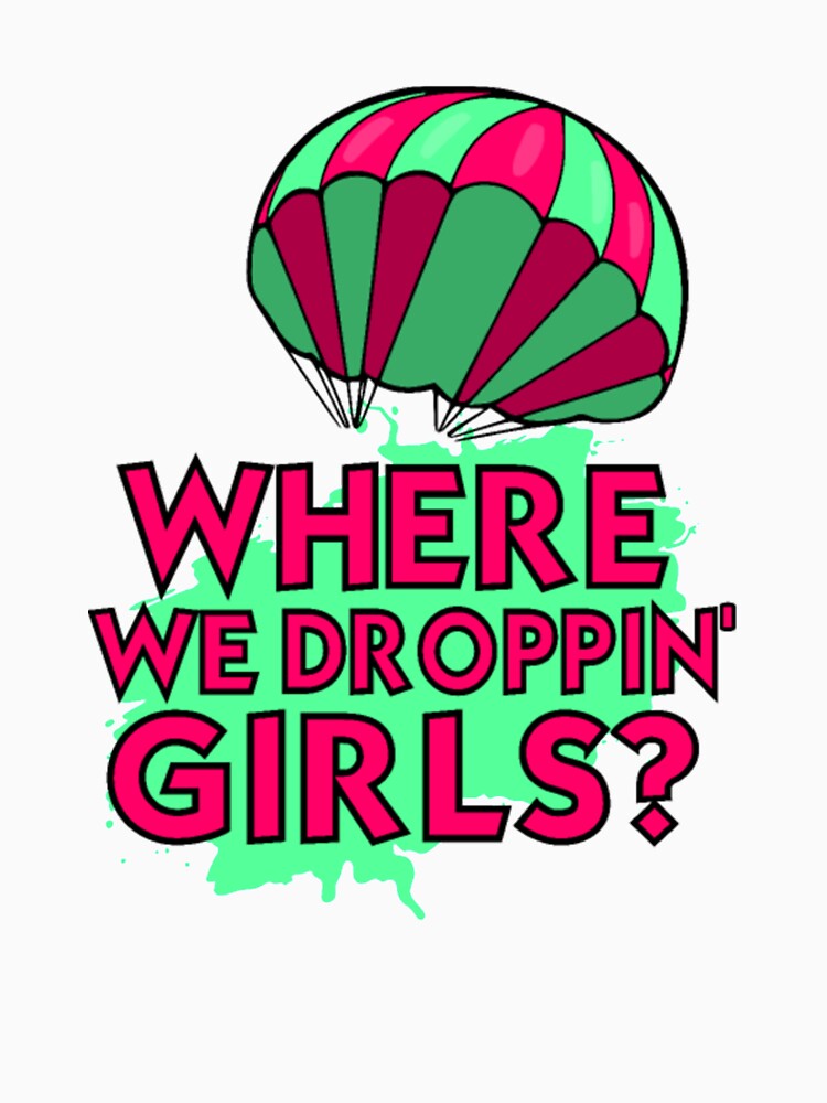 Where we droppin girls Battle royale gaming mask shirt by ClamenTaon