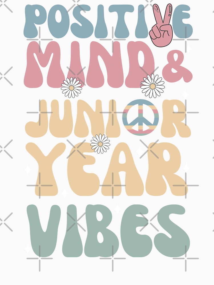 Junior Year Vibes | Back to School Junior Year | First Day of School | Junior Year Back to School | Teacher Vibes | Positive Vibes Only | Ready to Crush Junior year | by Saffire6