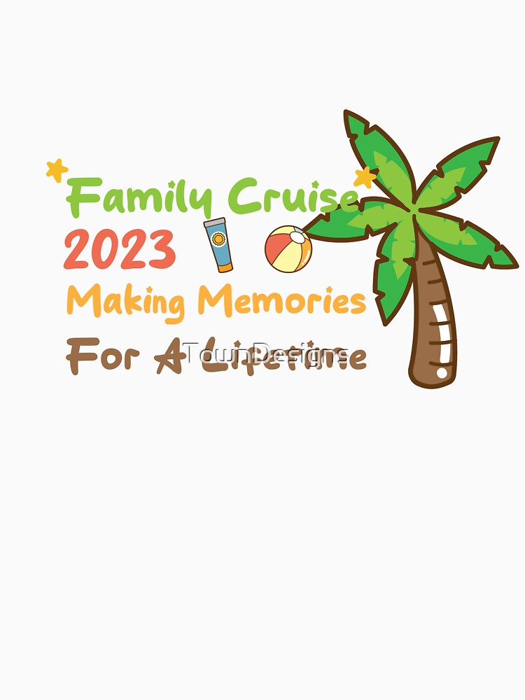 funny family vacation, family cruise 2023 making memories for a lifetime sticker by TownDesigns