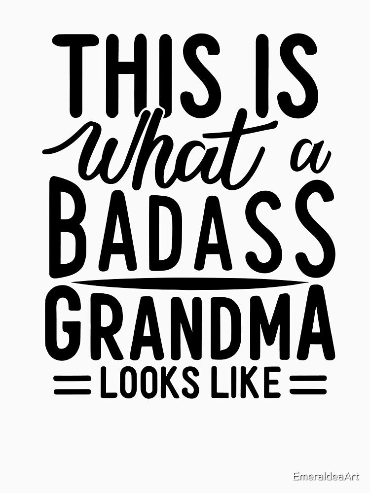 Empowered Grandma Collection: Black Text Exclusive by EmeraldeaArt