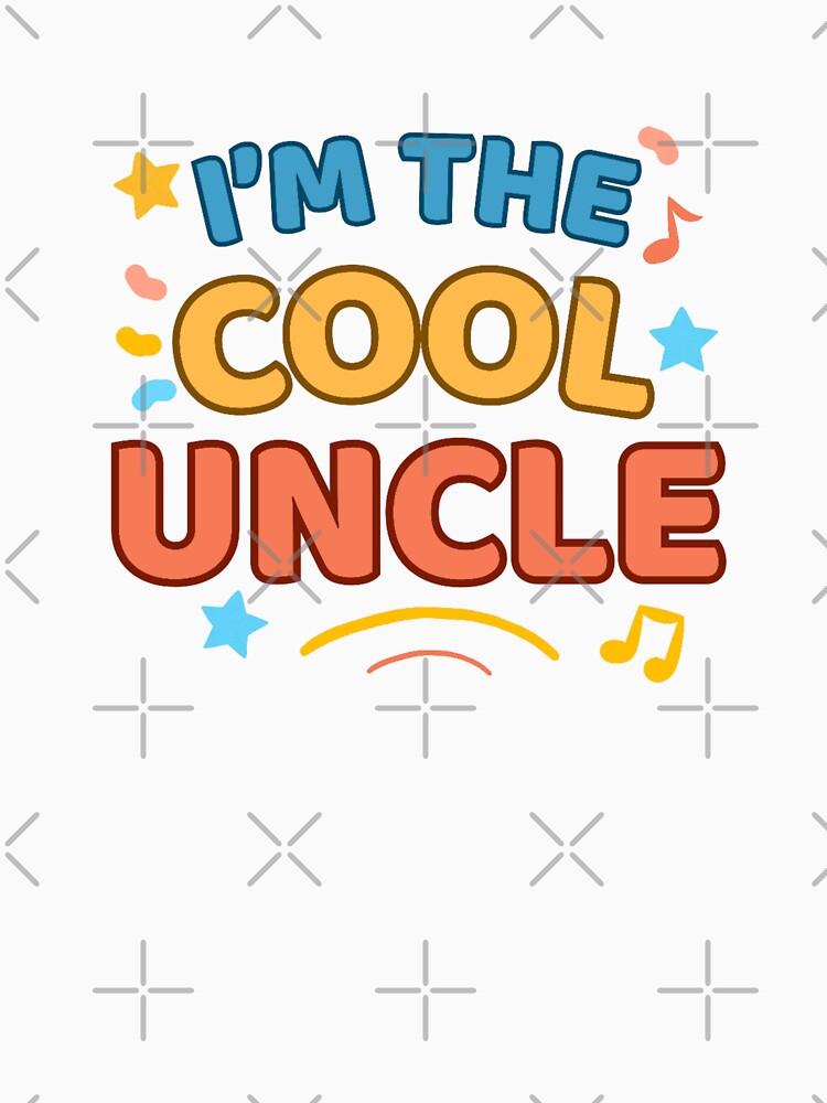 I’m the Cool Uncle by DixieGirlStudio