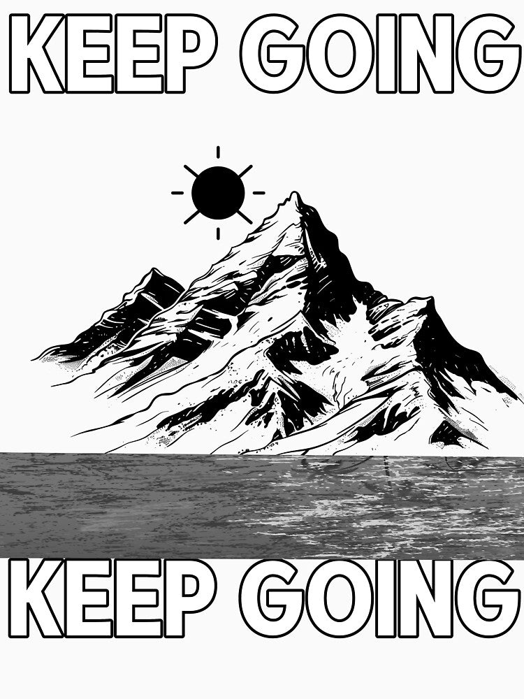 KEEP GOING by RAZELBAGUIOSHOP