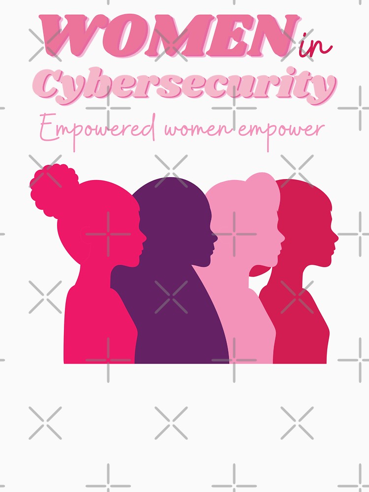 women in cybersecurity by annoying-shirts