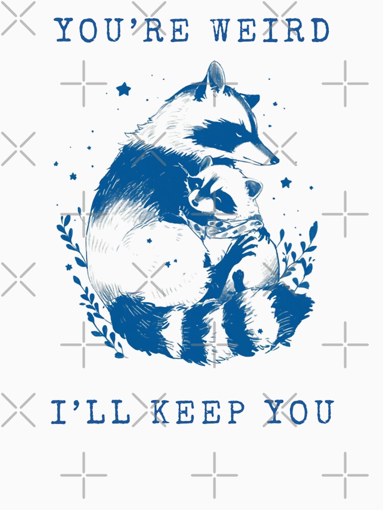 Raccoon And Possum You're Weird I'll Keep You by Nightarcade