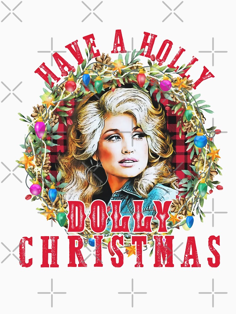 Have A Holly Dólly Christmas, Holly Dólly, Dólly Párton by ChaisaiInta