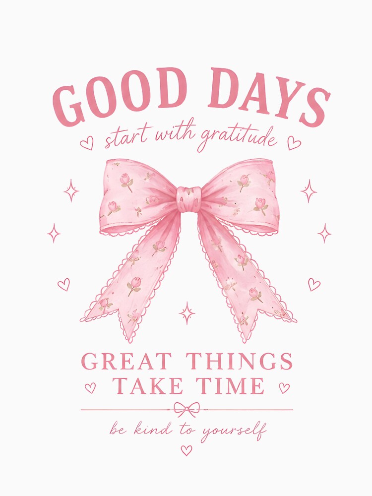 Good Days Start with Gratitude by PinkAlways0603