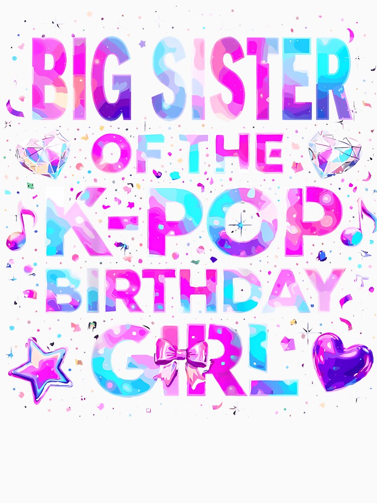 Big Sister Of The K-Pop Birthday Girls Korean Music by Fereskabilon