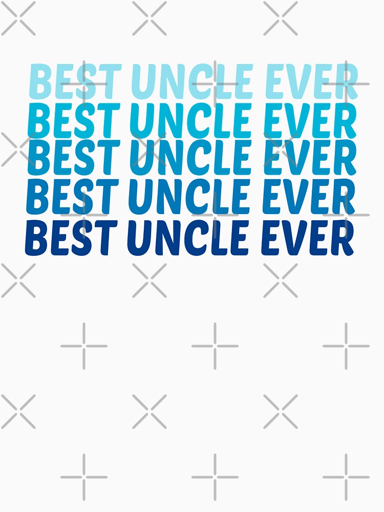 Best Uncle Ever by AmeliaStore1