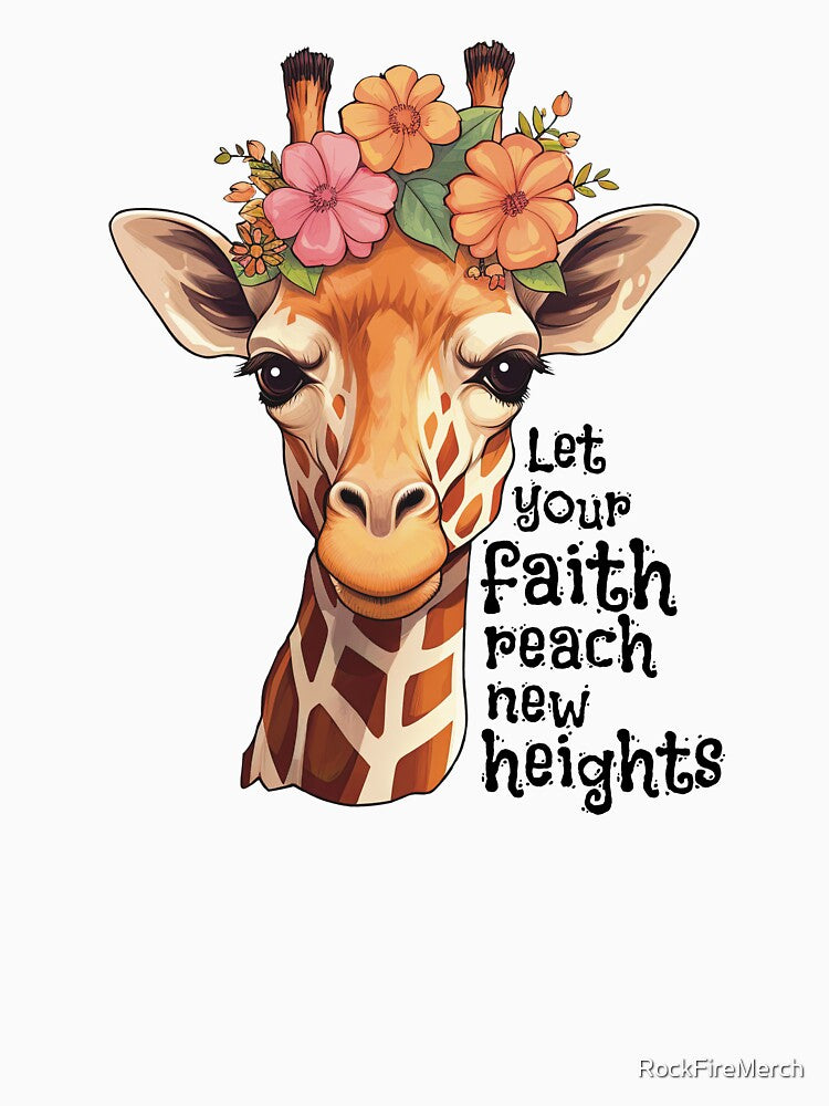 Let Your Faith Reach New Heights Christian Believer by RockFireMerch