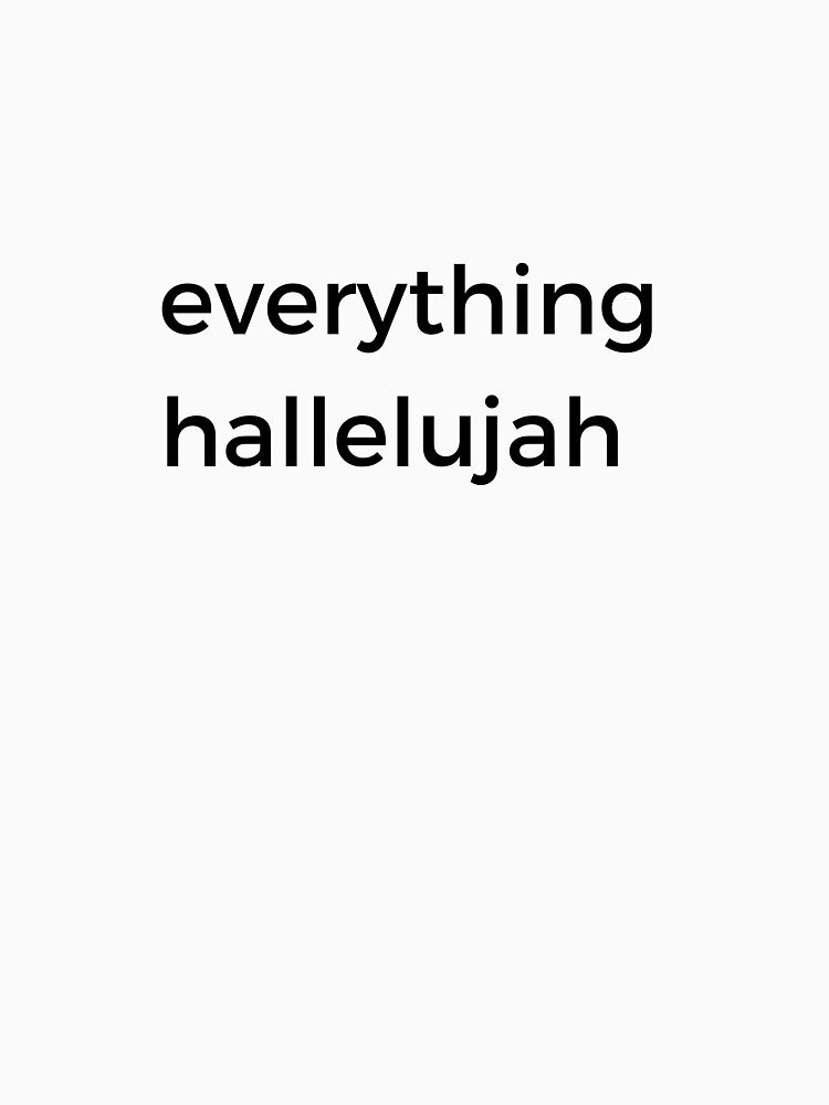 everything hallelujah (big size) by daughter1love