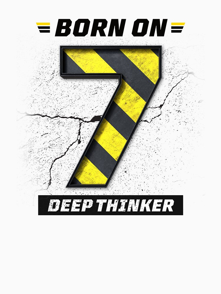 Born on 7 Deep Thinker – Birthday Number 7 Shirt, Introvert Intelligence Design, Grunge Industrial Streetwear by amareshdas008