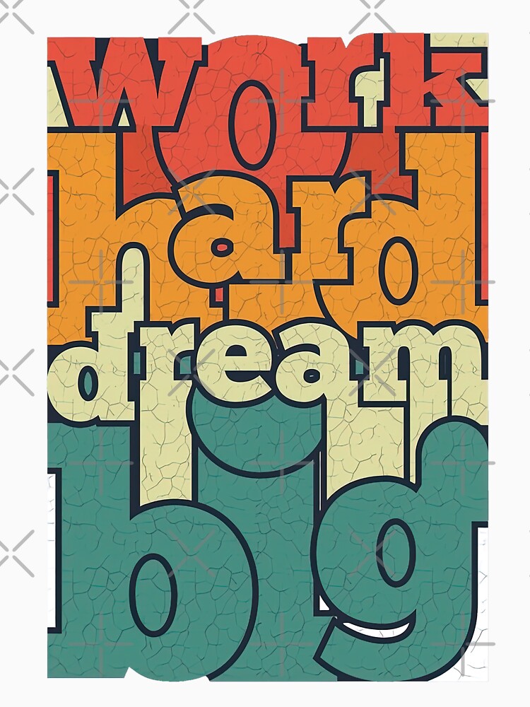 Work Hard Dream Big, Dream Big Quotes by graphic-genie