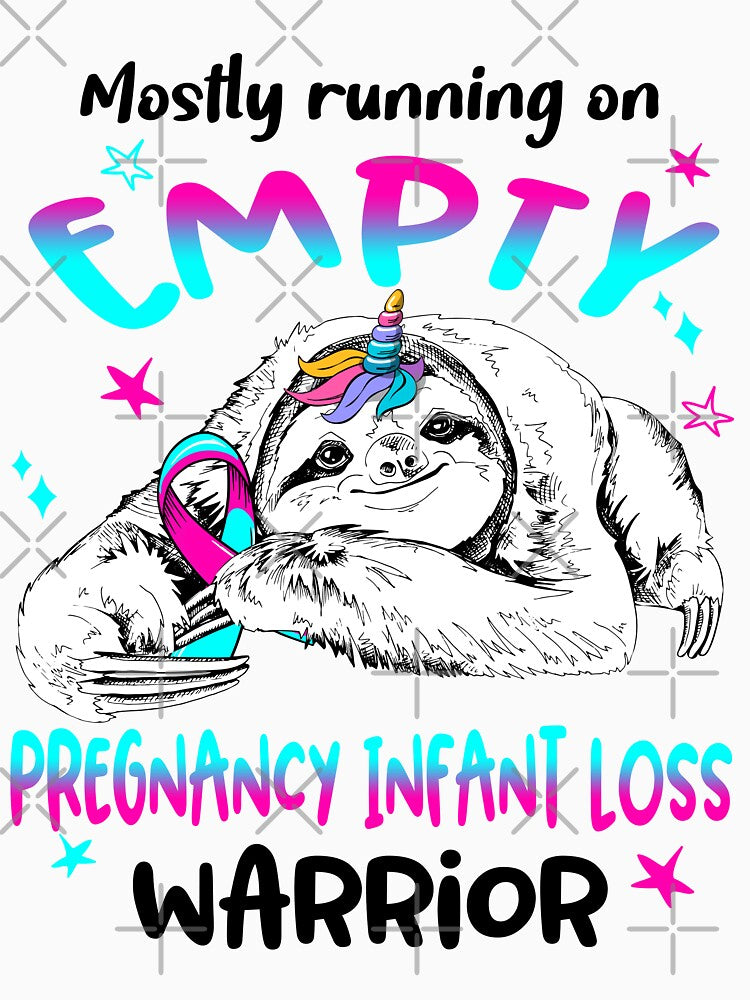 Mostly running on Empty Pregnancy Infant Loss Warrior by ElizabethS809