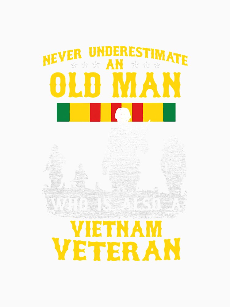 Never Underestimate An Old Man Vietnam by deanba81741