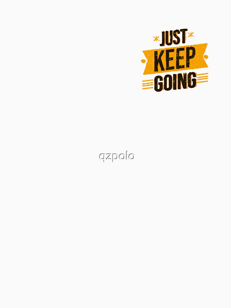 Keep going by qzpolo