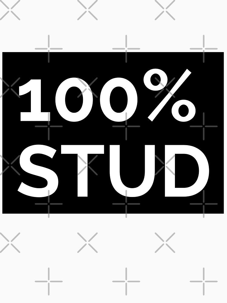 100% Stud Essential T-Shirt by bestfunonline