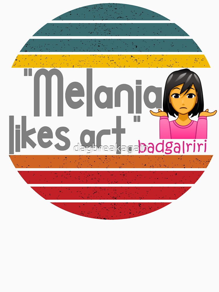 Viral Melania Meme - Melania likes art quote by badgalriri by daybreakagain