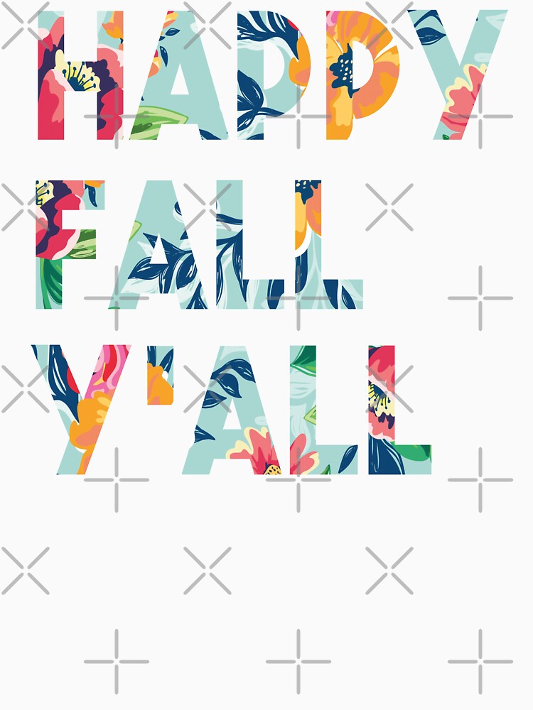 Happy Fall Y'all by Heddar Badreddine