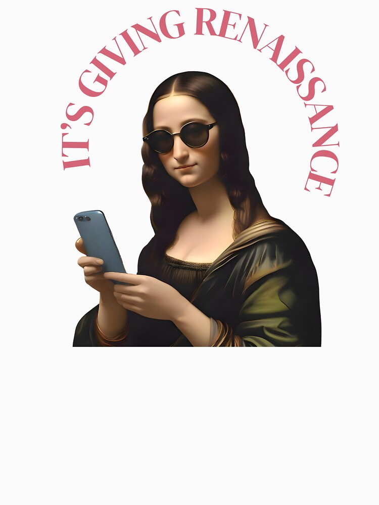 Mona Lisa - It's Giving Renaissance by 5WomenRising