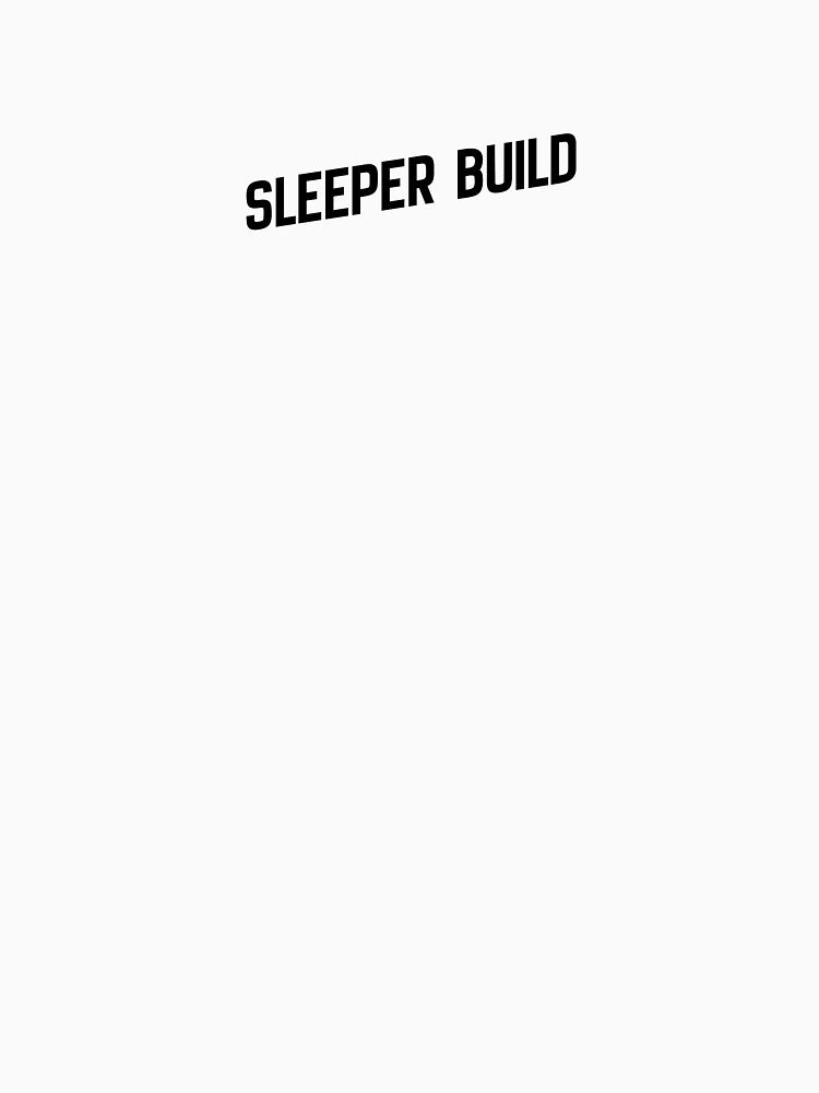 Sleeper Build by iloveit !