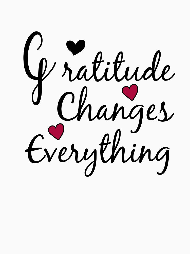 gratitude changes everything by Crystakim