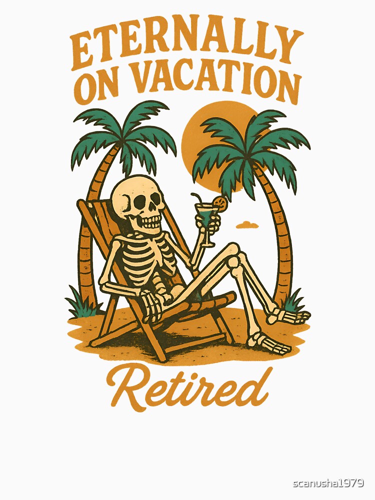 Eternally On Vacation T-Shirt by scanusha1979