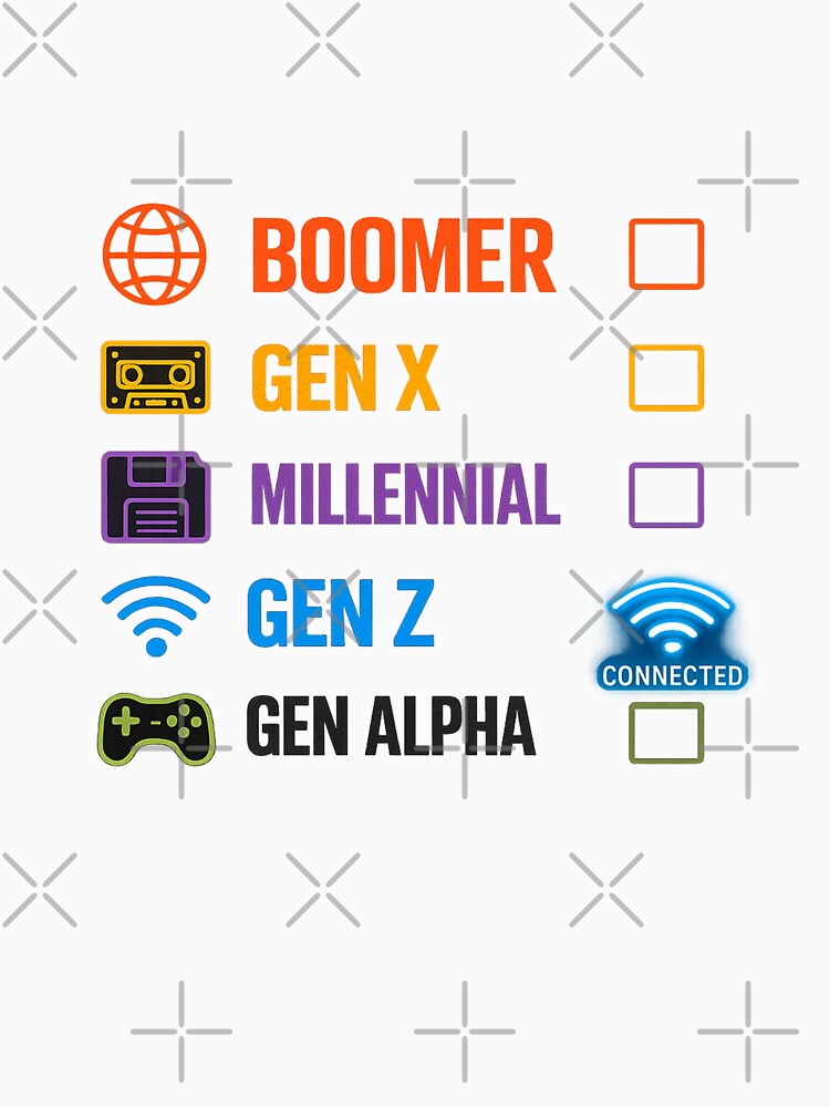 Boomer Gen X Millennial Gen Z Gen Alpha Generation Checklist Funny Gen Z Gift by SHREE ART STUDIO