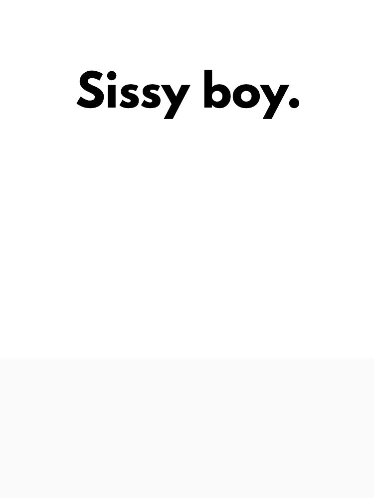 Sissy boy. by Dj Gavric998