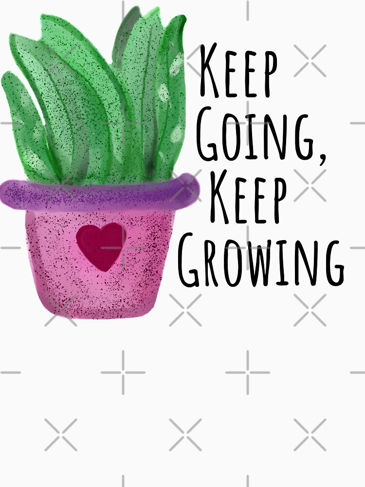 Keep Going, Keep Growing by Everythingafter