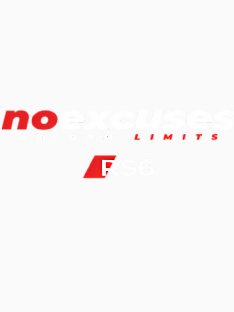 No Excuses Beyond Limits Rs6 Color by LeoDelannoy