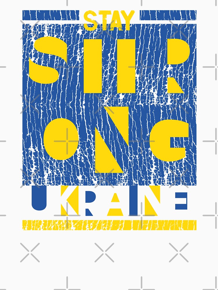 Blue and Yellow Ukraine Flag Colors Distressed STAY STRONG UKRAINE Grunge Typographic Quote to Support Ukraine and Ukrainians by zenturtlemerch