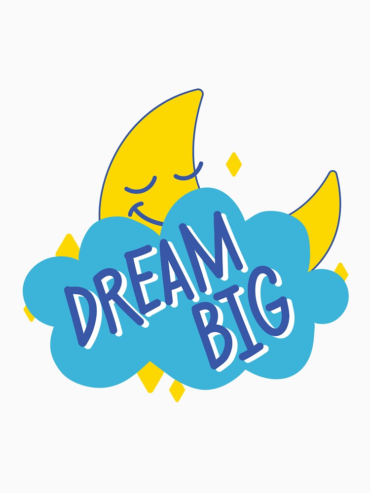 DREAM BIG QUOTE by CreatorWorld29