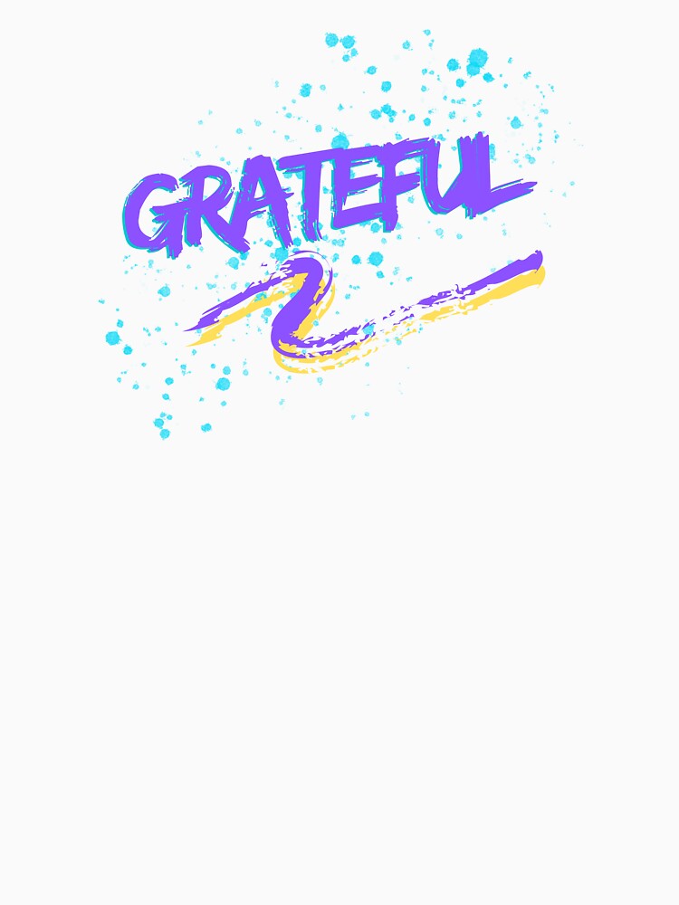 Grateful by JDFunTees