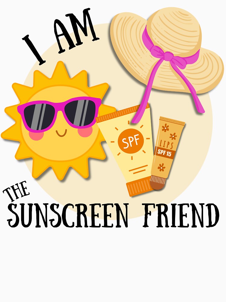 I am the sunscreen friend funny group family vacation shirt by LAJdesigns
