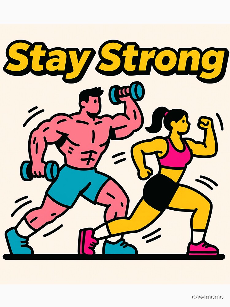 Stay Strong by casamomo