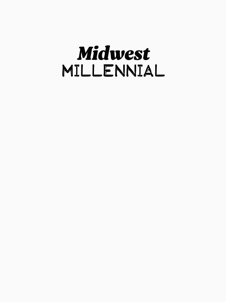 Midwest Millennial by Itsmyfirstday89