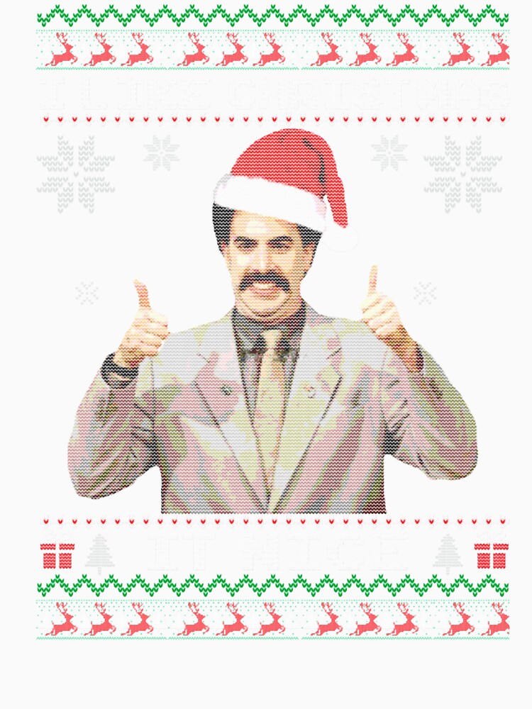 Borat- funny christmas T by SomeLipTodayy