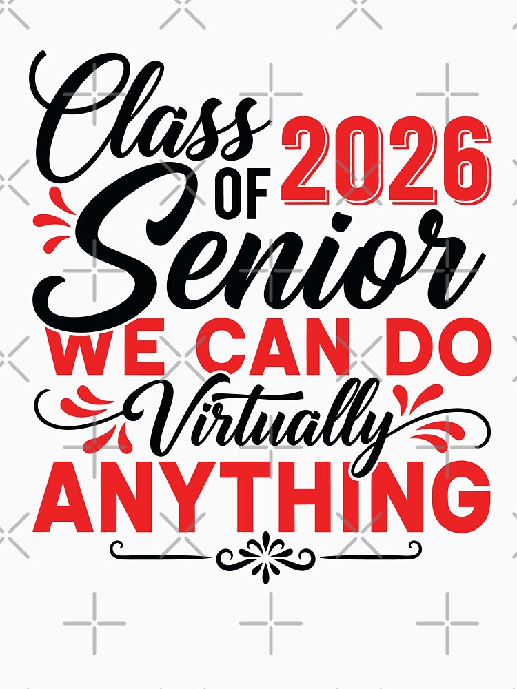 Class of 2026 Senior We can do virtually anything by Lbeck1869