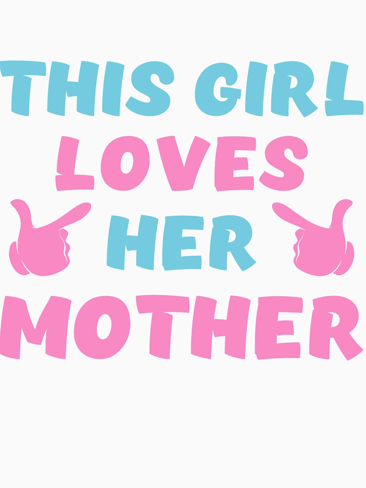 This girl love her mother by mmos