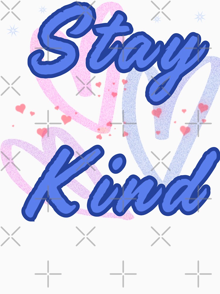 Stay Kind Simple Positive Quote Typography by AlienTechs