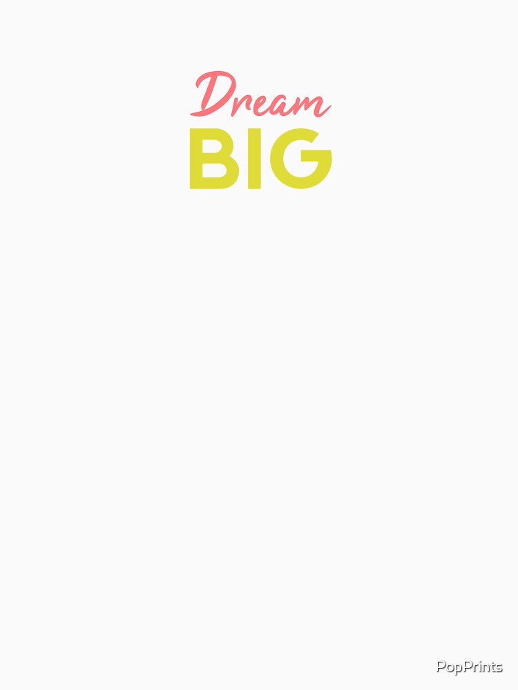 Dream Big Pink & Yellow by PopPrints