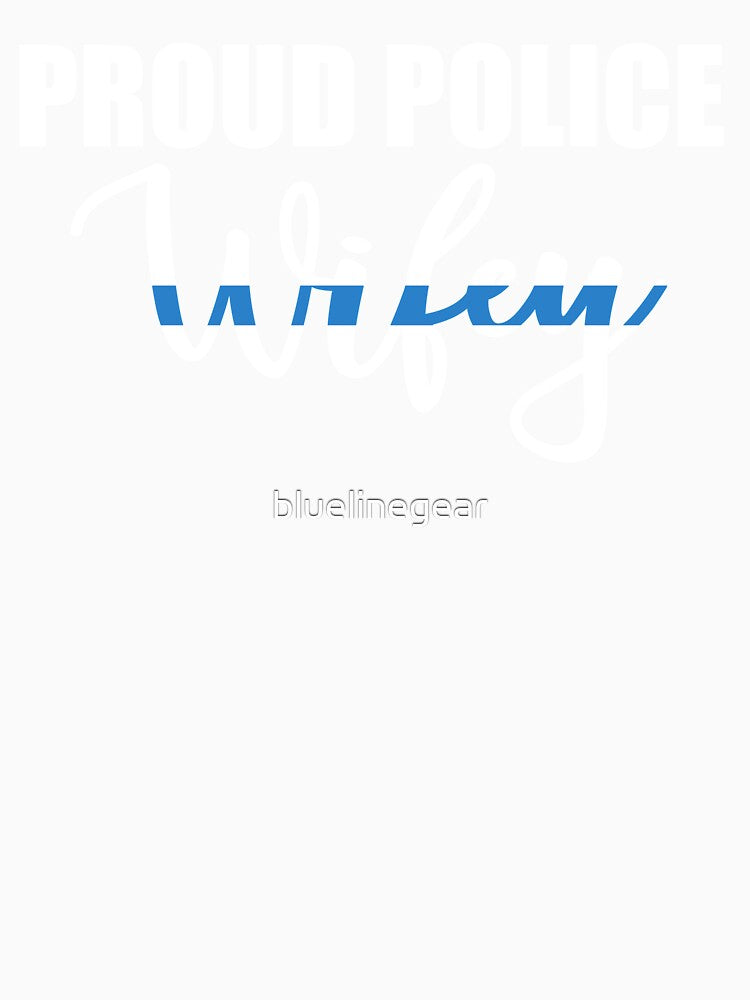 Proud Police Wife Thin Blue Line by bluelinegear