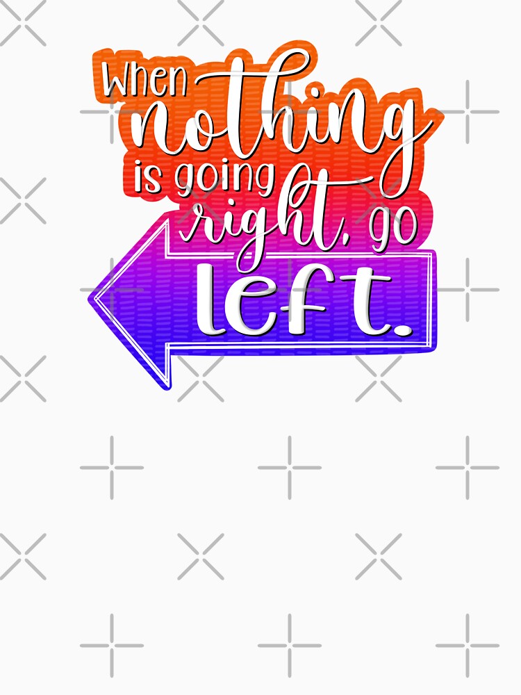 When Nothing is Going Right- Motivational Words by For Art Sake