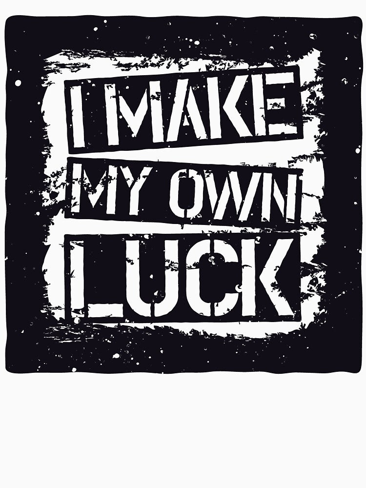 Make Own Luck by eafyf