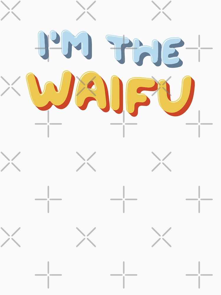I'm the Waifu / If Found, Please Return to the Waifu (Couple Shirt) Version 1 by teeworthy