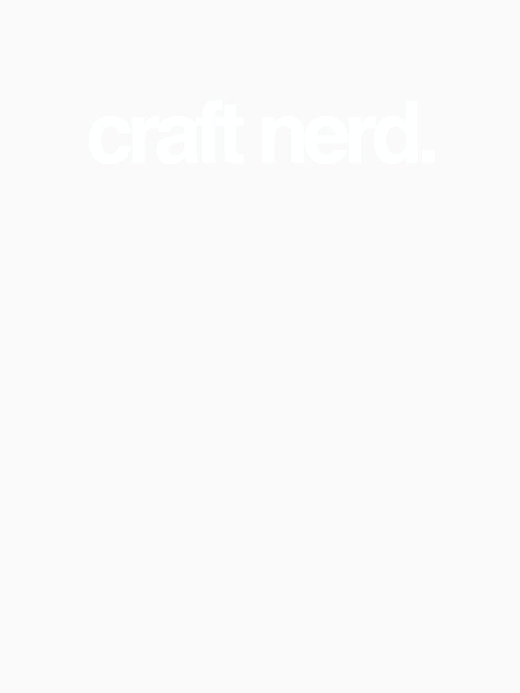 craft nerd. by nerdistshop