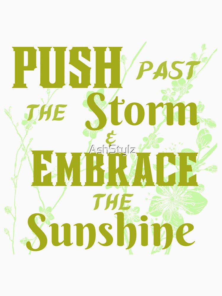 Empowered Women Quote- Push past the Storm and Embrace the Sunshine by AshStylz